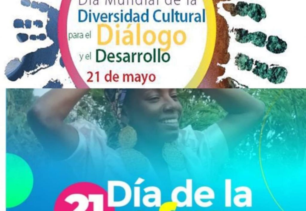 Día Mundial de la Diversidad Cultural para el Diálogo y el Desarrollo, y el Día Nacional de la Afrocolombianidad y de la Diversidad Cultural.