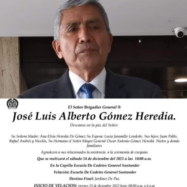El  Brigadier General (r) José Luis Alberto Gómez Heredia. ¡Inmemóriam!
