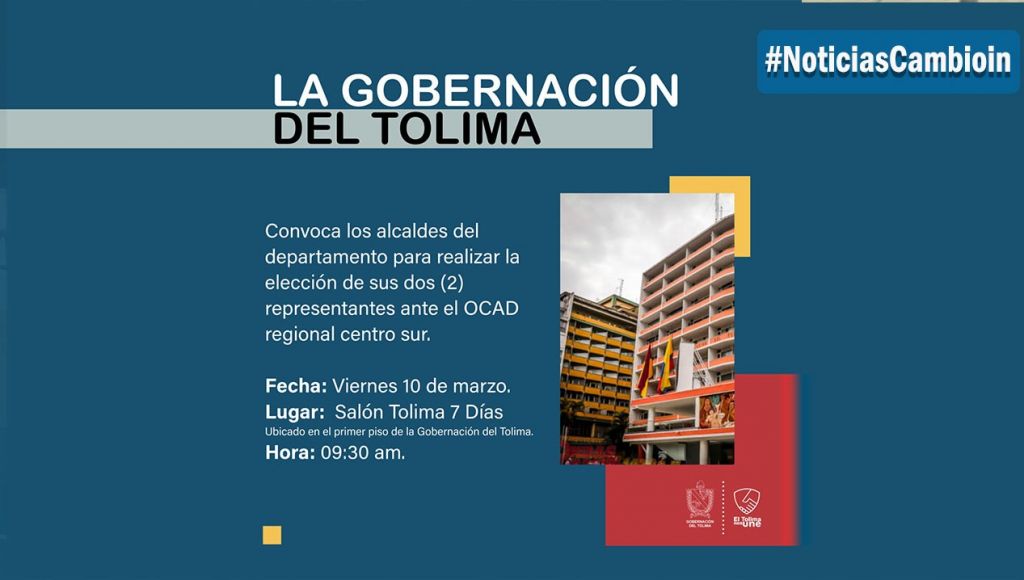 Gobernación del Tolima convoca a los alcaldes del departamento a participar de la elección de sus dos representantes ante el OCAD Centro Sur