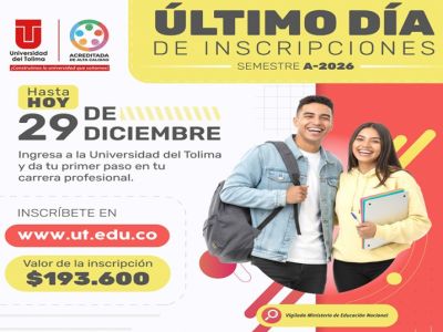 ¡Último día! Universidad del Tolima cierra inscripciones de pregrado este 29 de diciembre