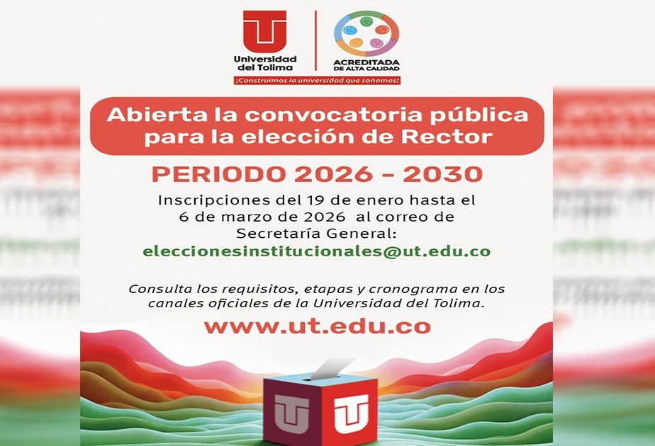 Abierta convocatoria pública para elección de rector(a) de la Universidad del Tolima 2026 - 2030