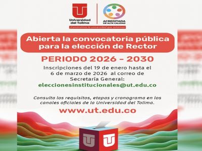 Abierta convocatoria pública para elección de rector(a) de la Universidad del Tolima 2026 - 2030