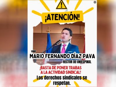 Rector del ITFIP o UniEspinal, estaría persiguiendo sindicalistas: Denuncia