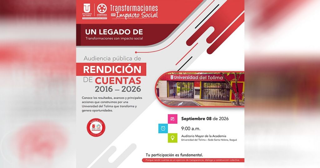 Una década de transformaciones: Universidad del Tolima rendirá cuentas ante la ciudadanía
