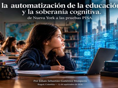 La automatización de la educación, y la soberanía cognitiva. De Nueva York a las pruebas PISA.