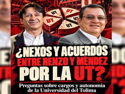 Oscuros nexos entre el Rector Méndez, y congresista García, en la Universidad del Tolima